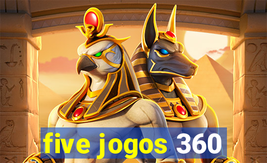 five jogos 360